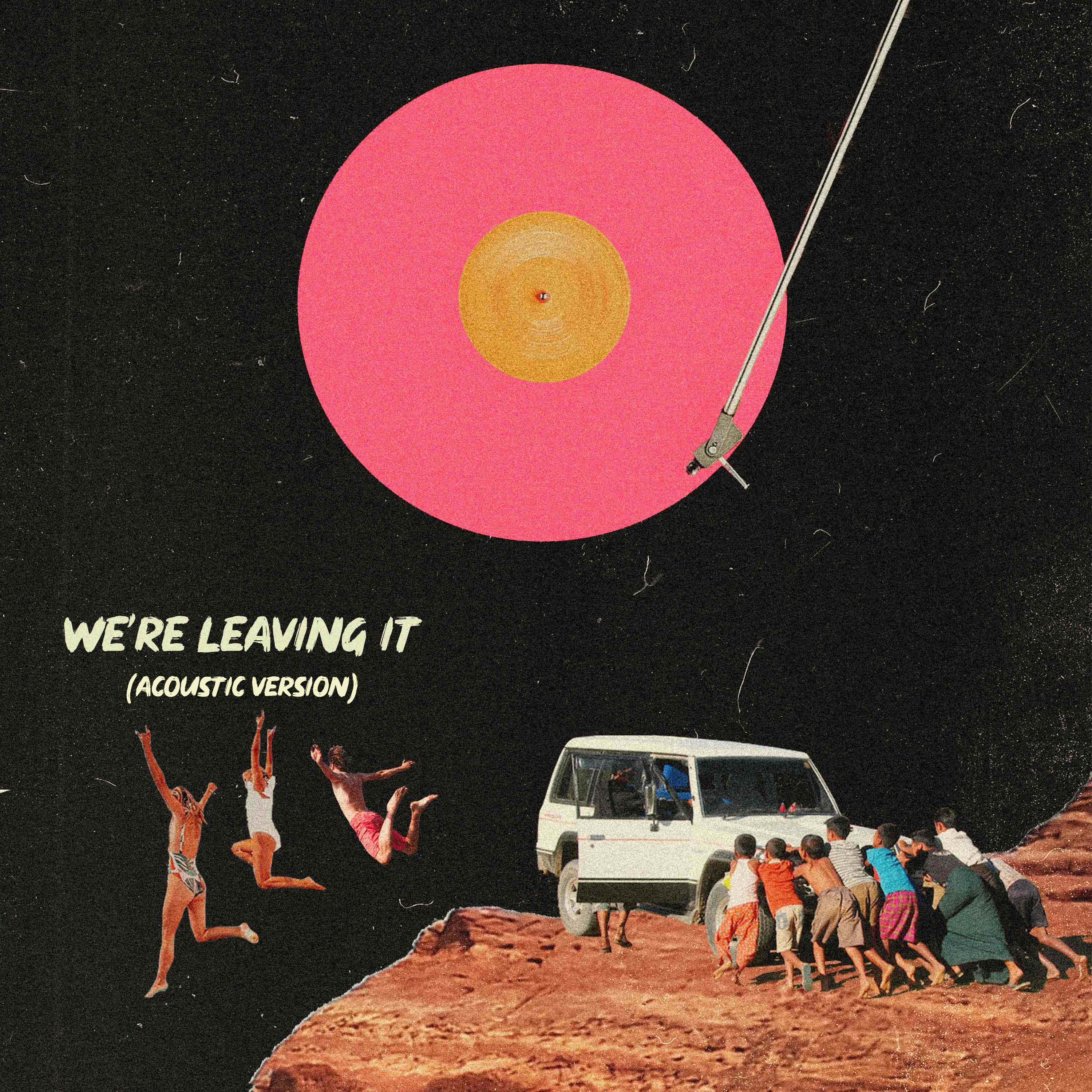 We're Leaving It